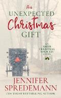 An Unexpected Christmas Gift: An Amish Christmas Miracles story