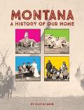 Montana: A History of Our Home