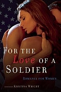 For the Love of a Soldier Romance for Women