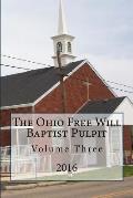 The Ohio Freee Will Baptist Pulpit: Volume Three