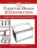 Furniture Design & Construction Classic Projects & Lessons of the Craft