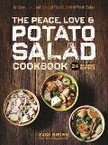 Peace Love & Potato Salad Cookbook