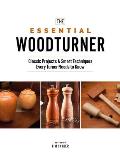 Weekend Woodturner Build Your Skills with 20 Classic Projects