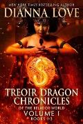 Treoir Dragon Chronicles of the Belador World(TM): Volume I, Books 1-3