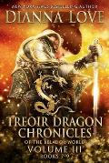 Treoir Dragon Chronicles of the Belador World(TM): Volume III, Books 7-9