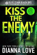 Kiss The Enemy