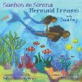 Sue?os de Sirena Mermaid Dreams: A little girl's undersea journey with the Ocean Goddess Yemaya