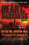 Equilibrium Overturned The Heart of Darkness Awaits a Volume of Apocalyptic Horrors