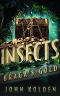 Insects: Braga's Gold