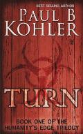 Turn: Book One of The Humanity's Edge Trilogy