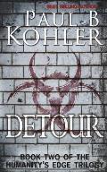 Detour: Book Two of the Humanity's Edge Trilogy
