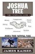 Joshua Tree The Complete Guide Joshua Tree National Park