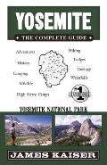 Yosemite The Complete Guide Yosemite National Park