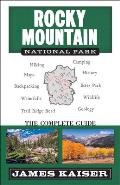 Rocky Mountain National Park The Complete Guide Color Travel Guide