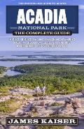 Acadia National Park The Complete Guide