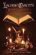Laurie Cabots Book of Spells & Enchantments