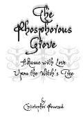 The Phosphorous Grove: Aflame with Love Upon the Witch's Tree
