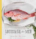Louisiana de Mer: Seasonal Seafood Recipes