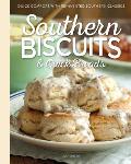 Southern Biscuits Quick Comfort with Reinvented Southern Classics