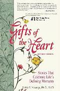 Gifts of the Heart--Short Stories That Celebrate Life's Defining Moments