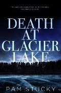 Death at Glacier Lake