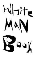 White Man Book