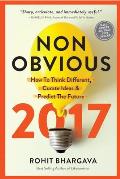Non Obvious 2017 Edition How to Think Different Curate Ideas & Predict the Future