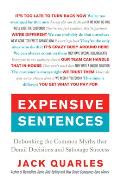 Expensive Sentences: Debunking the Common Myths That Derail Decisions and Sabotage Success