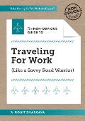 Non Obvious Guide to Traveling For Work