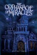 The Orphanage Of Miracles