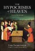The Hypocrisies of Heaven: Poems New and Old