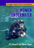 Women Underwater: The Comprehensive Guide for Women in Scuba Diving