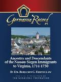 Ancestry and Descendants of the Nassau-Siegen Immigrants to Virginia, 1714-1750: Special Edition