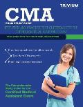 CMA Exam Study Guide Test Prep & Practice Test Questions for the Certified Medical Assistant Exam