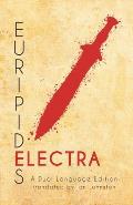 Euripides' Electra: A Dual Language Edition