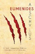 Aeschylus' Eumenides: A Dual Language Edition
