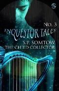 Inquestor Tales Three: The Child Collector