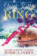 Sleigh Bells Ring: A Magical Cowboy Christmas Romance