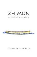 Zhimon: A Solitary Adventure