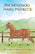 The Hendricks Haiku Project II: Collected poems from Hendricks Avenue Elementary