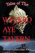 Tales of the Wycked Aye Tavern