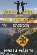 Woody and June versus the Third Wheel