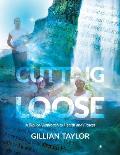 Cutting Loose: A Biblical Approach to Health and Fitness