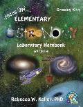 Focus On Elementary Astronomy Laboratory Notebook 3rd Edition