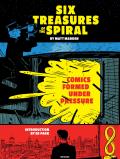 Six Treasures of the Spiral: Comics Formed Under Pressure