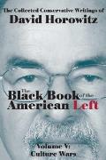 The Black Book of the American Left Volume 5: Culture Wars