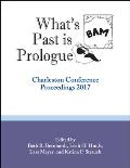What's Past is Prologue: Charleston Conference Proceedings, 2017