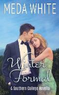 Winter Formal: A Southern College Novella