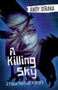 A Killing Sky: A Frank Pavlicek Mystery