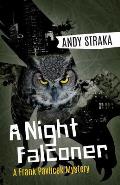 A Night Falconer: A Frank Pavlicek Mystery